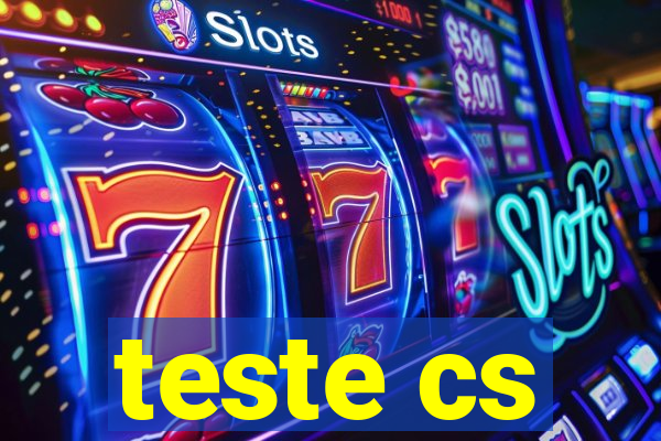 teste cs